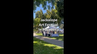 Jackalope Art Festival in Pasadena has 200 Vendors [upl. by Georges]