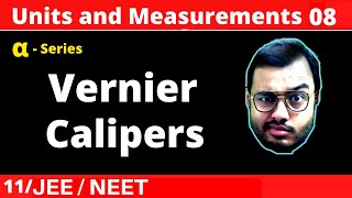 Units and Measurements 08  Vernier Calipers  Best Concepts with Basic to Advance Questions [upl. by Hanan694]