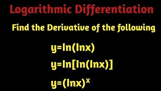 Logarithmic differentiation How to find derivative of Logarithmic function part 12 [upl. by Eekorehc]