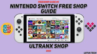 Freeshop Guide 5 For Modded Nintendo Switch UltraNX Shop [upl. by Nady523]