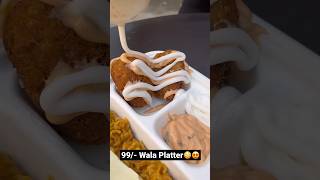 veg platter in just ₹99  vlog food foodvlogs foodie foodlover [upl. by Nnawtna936]