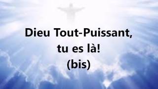 Dieu ToutPuissant  PAROLES [upl. by Zeret819]