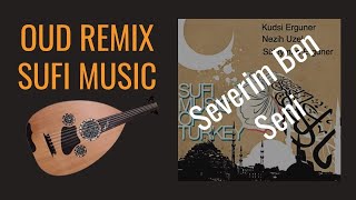 Severim Ben Seni Oud Remix [upl. by Airamak249]