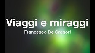 Francesco De Gregori  VIAGGI E MIRAGGI  Karaoke Fair Use [upl. by Channing712]