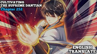 Cultivating The Supreme Dantian  Reborn to be a Supreme Emperor  Chapter 252  English Translate [upl. by Jaddan226]