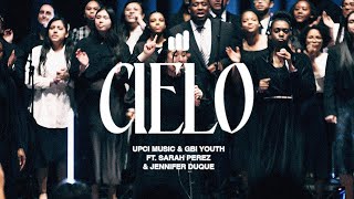 Cielo feat Sarah Perez amp Jennifer Duque Official UPCI Music Video [upl. by Doowron461]