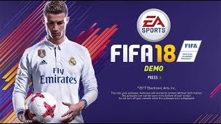 FIFA 18 DEMO HYPE 😱 PLAY THE FIFA 18 DEMO TODAY [upl. by Culliton]