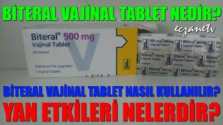 Biteral Vajinal Tablet Nedir Biteral Vajinal Tabletin Yan Etkileri NedirBiteral Nasıl Kullanılır [upl. by Zilevi64]