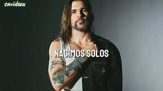 Juanes  Nacimos Solos Letra [upl. by Schubert]