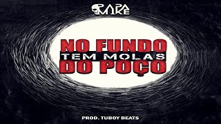 PapaMike  No Fundo Do Poço Tem Molas Prod TuboyBeats [upl. by Alilahk]