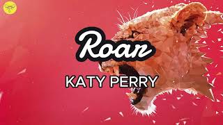 Roar  Katy Perry Lyrics [upl. by Leirea714]