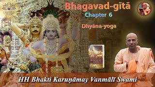 Bhagavad Gita Chapter 6 September session [upl. by Rehpretsirhc422]