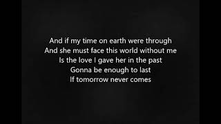 If Tomorrow Never Comes by Garth Brokks Lyrics [upl. by Alatea]