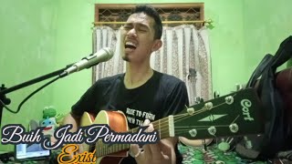 BUIH JADI PERMADANI  EXIST ACOUSTIC COVER [upl. by Oos114]