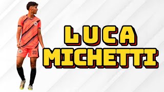 Luca Michetti  Meia Atacante • Extremo  Offensive Midfielder • Winger [upl. by Iruyas]