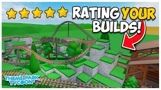 Rating YOUR Builds in Theme Park Tycoon 2 [upl. by Akila81]