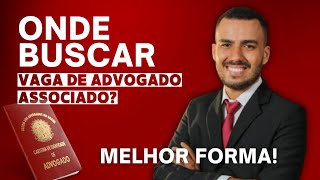 COMO CONSEGUIR UM EMPREGO DE ADVOGADO ASSOCIADO VAGAS DE EMPREGOS PARA ADVOGADOS [upl. by Wareing]