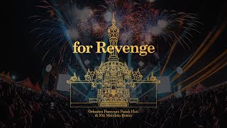 for Revenge  Orkestra Perayaan Patah Hati di Niti Mandala Renon [upl. by Gibbons880]