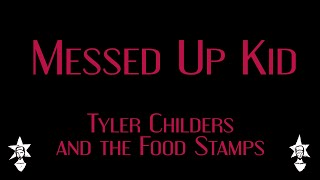 Tyler Childers and the Food Stamps  Messed Up Kid  Karaoke [upl. by Simone]