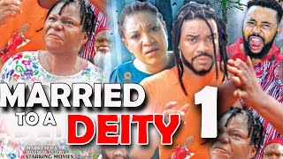 MARRIED TO A DEITY SEASON 1  Destiny Etiko New Movie 2021 Latest Nigerian Nollywood Movie [upl. by Ahsehat153]