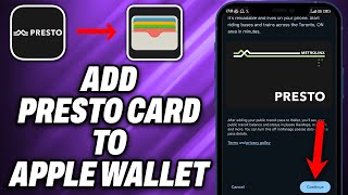 How To Add Presto Card To Apple Wallet 2024  Quick Help [upl. by Fotzsyzrk]