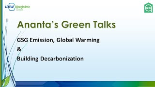 Ananta’s Green Talk “Building Decarbonizations” [upl. by Fasta]