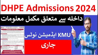 KMU Admissions Latest NewsDHPE Admissions Spring 2024How To Apply [upl. by Nerehs]