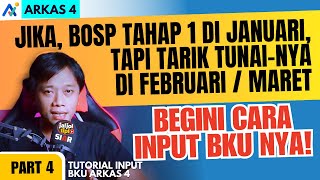 INPUT BELANJA JANUARI DI BKU FEBRUARI KARENA TARIK TUNAINYA LAMBAT Tutorial BKU ARKAS 4 Part 4 [upl. by Treulich]