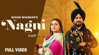 Nagni Official Video  Sohan Shankar ft Kamal khangura  Latest Punjabi Songs 2024  New Song 2024 [upl. by Greenquist]