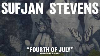 Sufjan Stevens quotFourth Of Julyquot Official Audio [upl. by Oker73]