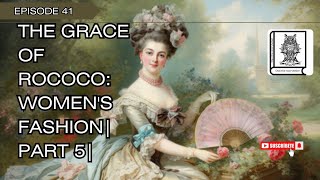 The Grace of Rococo Womens Fashion  part 5 fashionhistory history viralvideo [upl. by Esiralc899]