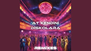 At Kendini Diskolara Remix [upl. by Gusba357]