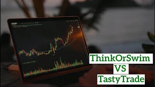 ThinkOrSwim TOS vs TastyTrade  Which platform is better [upl. by Wynn775]