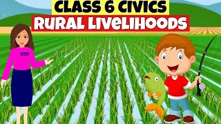 Rural Livelihoods  class 6 civics chapter 8  Class 6 civics UPSCIAS [upl. by Aeneas]