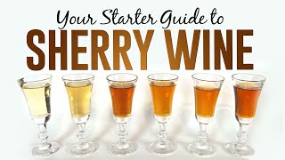 The ULTIMATE Sherry Wine Starter Guide 2024 [upl. by Bolan]