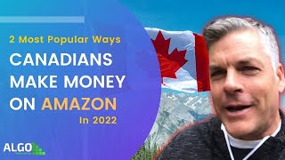 2 Ways Canadians Make Money Selling On Amazon With FBA Sell In The USA amp Canada [upl. by Gschu901]