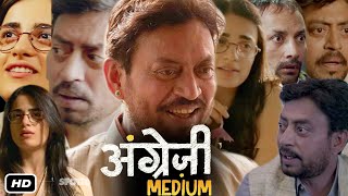 Angrezi Medium Full Movie Hindi I Radhika Madan I Irrfan Khan I Deepak Dobriyal I interestingfacts [upl. by Speroni]