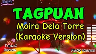 TAGPUAN  Moira Dela Torre Karaoke Version TripleKKaraoke [upl. by Mak382]