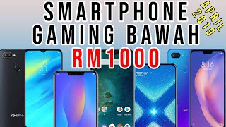 Telefon GAMING MURAH Bawah RM1000  April 2019 [upl. by Latsirk]