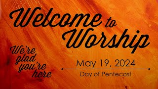 Worship for Sunday May 19 2024 [upl. by Ettore]