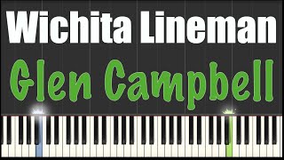 Wichita Lineman  Glen Campbell  Piano Tutorial [upl. by Nahrut]