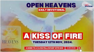 A KISS OF 🔥  Open Heavens Devotional  Today 12112024 [upl. by Ezeerb]