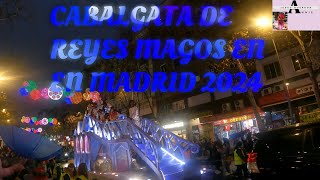 CABALGATA DE REYES MAGOS EN MADRID 2024 [upl. by Colyer]