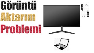 MONİTÖRE GÖRÜNTÜ AKTARAMIYORUM HDMIPROBLEM [upl. by Lucey931]