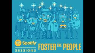 AUDIO Foster The People  Pseudologia Fantastica Spotify Sessions  Live From The Village [upl. by Lauritz107]