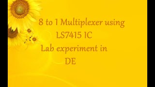 8 to 1 Multiplexer lab experiment using LS74151 IC [upl. by Hareema]