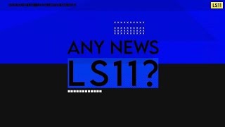 Any News LS11  The Last amp Final Episode [upl. by Layol]