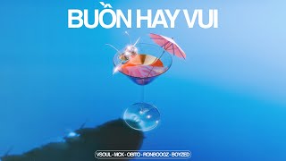 BUỒN HAY VUI  VSOUL x MCK x Obito x Ronboogz x Boyzed Official Audio [upl. by Pearle]