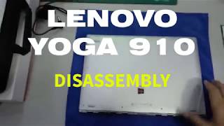 LENOVO YOGA 910 DISASSEMBLY amp UPGRADE [upl. by Ateloj]