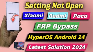 Xiaomi Hyperos Frp Bypass 2024 👉 All Xiaomi  Poco  Redmi Frp Unlock 👉 New Security Android 14 [upl. by Lerej531]